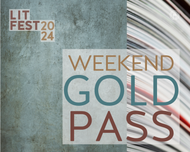 Lit Fest Weekend Gold Pass