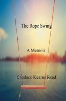 The Rope Swing: A Memoir