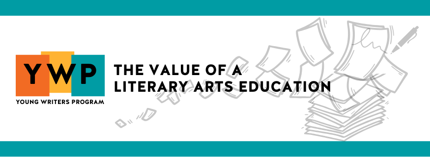 The value of a literary arts education