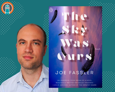 Book Launch: Joe Fassler’s “The Sky Was Ours”
