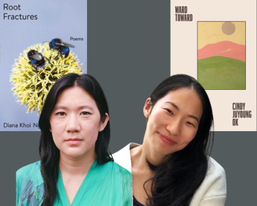 Book Launch: Diana Khoi Nguyen’s “Root Fractures” and Cindy Joung Ok’s “Ward Toward” (Livestream)