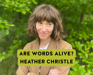 are words alive? heather christle