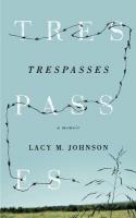 Trespasses: A Memoir