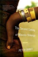 The Second Coming of Mavala Shikongo: A Novel 