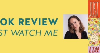 Book Review: Just Watch Me