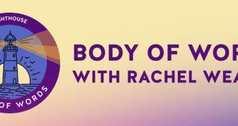 Body of Words with Rachel Weaver