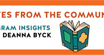 Notes from the Community: Program Insights with Deanna Byck