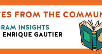 Notes from the Community: Program Insights with Enrique Gautier