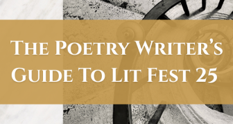 The Poetry Writer’s Guide to Lit Fest 25