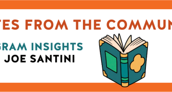 Notes from the Community: Program Insights with Joe Santini