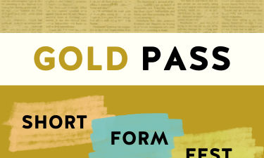 Short Form Fest: Gold Pass